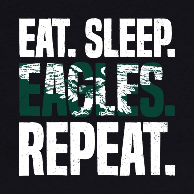 Eat Sleep Eagles Repeat Distressed Football Sport by udesign